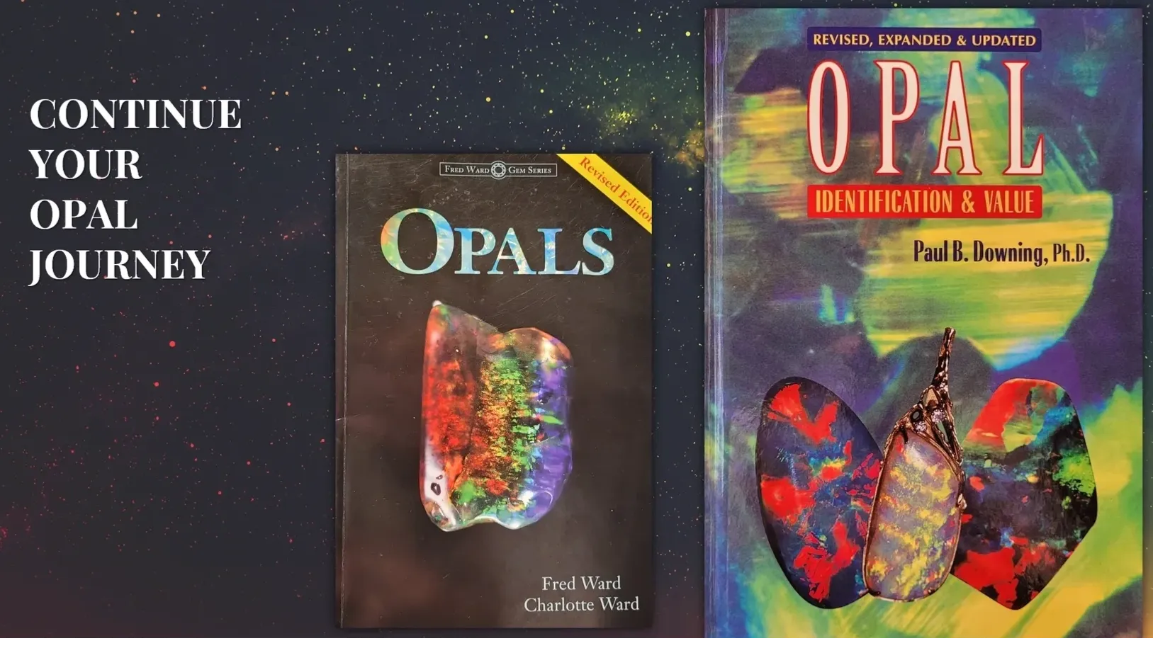 Two books about opals displayed on a dark background with a starry pattern, titled "opals" by fred ward and "opal identification & value" by paul b. downing, ph.d.